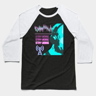 STAY VIBING FREQUENCY MUSIC VIBRANT Baseball T-Shirt